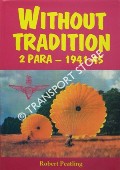 Book cover of Without Tradition - 2 Para 1941-45 by PEATLING, Robert